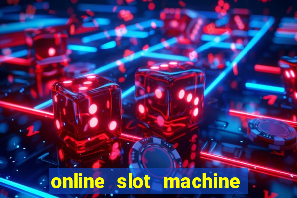 online slot machine games real money